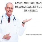 Las 23 mejores maneras de amargarle el día a su médico 2